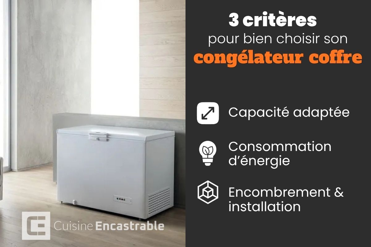 3 critères pour choisir un congélateur coffre